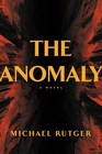 The Anomaly (Anomaly Files, Bk 1)