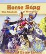Horse Song The Naadam of Mongolia