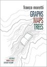Graphs Maps Trees Abstract Models for a Literary History