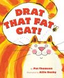 Drat That Fat Cat