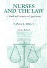 Nurses and the Law A Guide to Principles and Applications