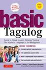 Basic Tagalog Learn to Speak Modern Filipino/ Tagalog  The National Language of the Philippines Revised Third Edition