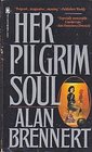 Her Pilgrim Soul