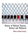 History of Political Theories Ancient and Mediaeval