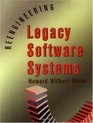 Reengineering Legacy Software Systems