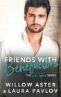 Friends with Benefactors The GD Taylors Series