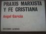 Praxis marxista y fe cristiana