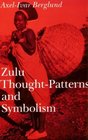 Zulu ThoughtPatterns and Symbolism
