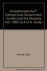 Unreasonable Act Centrallocal Government Conflict and the Housing Act 1980