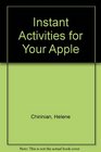 Instant Activities for Your Apple