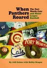 When Panthers Roared The Fort Worth Cats and Minor League Baseball