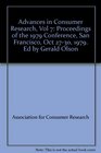 Advances in Consumer Research Vol 7 Proceedings of the 1979 Conference San Francisco Oct 2730 1979 Ed by Gerald Olson