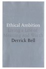 Ethical Ambition Living a Life of Meaning and Worth