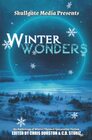 Winter Wonders An Anthology of WinterThemed Speculative Fiction