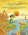 Filipp Frosch und das Geheimnis des Wassers mit CD