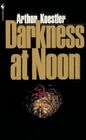 Darkness At Noon