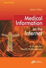 Medical Information on the Internet A Guide for Health Professionals
