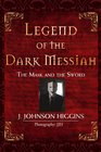 Legend of the Dark Messiah The Mask and the Sword