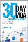 The 30 Day MBA in Business Finance Your Fast Track Guide to Business Success