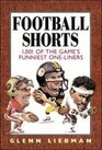 Football Shorts  1001 of the Game's Funniest OneLiners