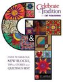 Celebrate the Tradition With Ct Publishing Over 70 Fabulous New Blocks Tips  Stories from Quilting's Best