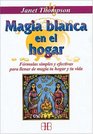 Magia blanca en el hogar