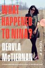 What Happened to Nina A Novel