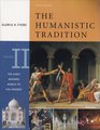 The Humanistic Tradition The Early Modern World to the Present Vol II