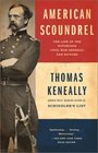 American Scoundrel : The Life of the Notorious Civil War General Dan Sickles