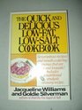 The Quick and Delicious LowFat LowSalt Cookbook