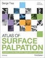 Atlas of Surface Palpation Anatomy of the Neck Trunk Upper and Lower Limbs 3e