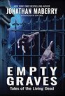 Empty Graves Tales of the Living Dead