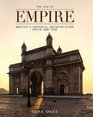 The Age of Empire Britain's Imperial Architecture From 18801930