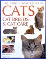 The Ultimate Encyclopedia of Cats Cat Breeds and Cat Care