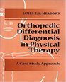 Differential Diagnosis for the Orthopedic Physical Therapist