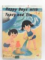 Happy Days with Topsy and Tim