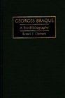 Georges Braque A BioBibliography