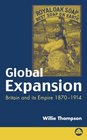 Global Expansion  Britain and its Empire 18701914