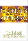 Glorious Appearing: The End of Days (Left Behind, Bk 12)