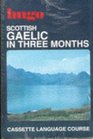 Scottish Gaelic in Three Months