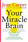 Your Miracle Brain