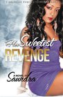 Her Sweetest Revenge (Her Sweetest Revenge, Bk 1)