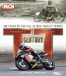 One Hundred Years of the TT