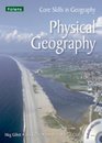 Core Skills in Geography Physical Geography  File  CD