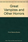 Great Vampires and Other Horrors