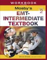 Workbook to Accompany Mosby's EMTIntermediate Textbook