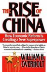 The Rise of China How Economic Reform Is Creating a New Superpower