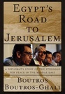 Egypt's Road to Jerusalem: A Diplomat's Story of the Struggle for Peace in the Middle East