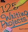125 writing projects