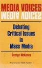 Media voices Debating critical issues in mass media